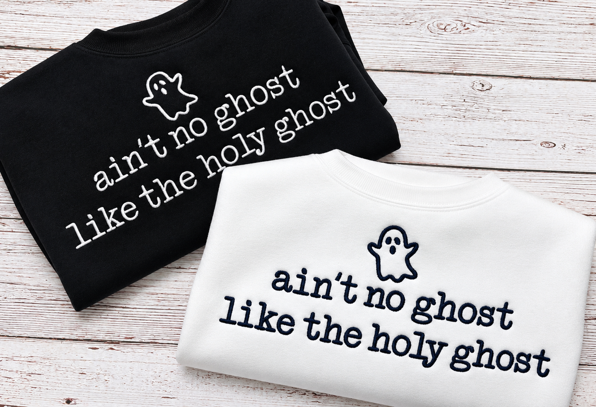 Ain’t no ghost like the Holy Ghost Sweatshirt